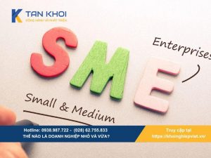 Thế nào là doanh nghiệp nhỏ và vừa? Những điều bạn cần biết