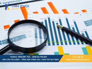 Báo cáo tài chính – Tổng hợp chính xác, tuân thủ quy định