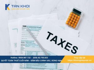 Quyết toán thuế cuối năm – Đảm bảo chính xác, đúng hạn