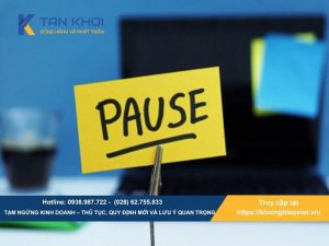 Tạm ngừng kinh doanh – Thủ tục, quy định mới và những lưu ý quan trọng