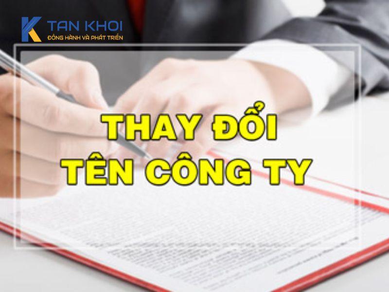 Thay đổi tên công ty – Thủ tục, chi phí và những lưu ý quan trọng